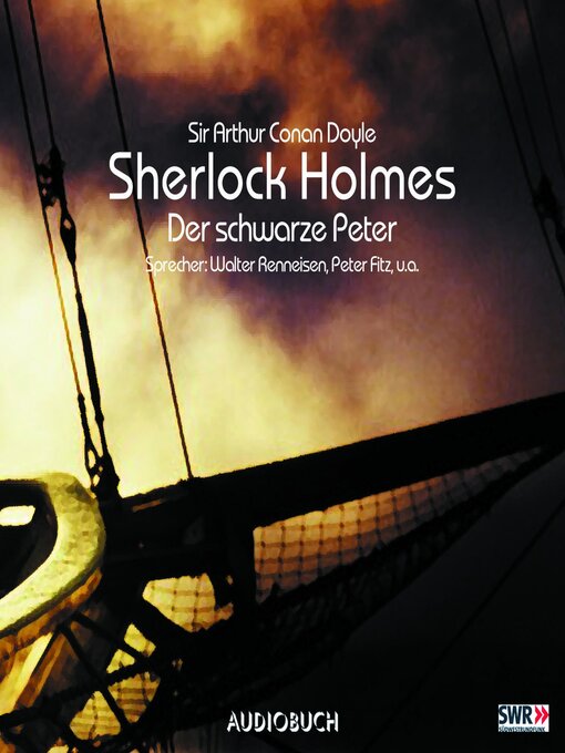 Title details for Sherlock Holmes (Teil 4)--Der schwarze Peter by Sir Arthur Conan Doyle - Available